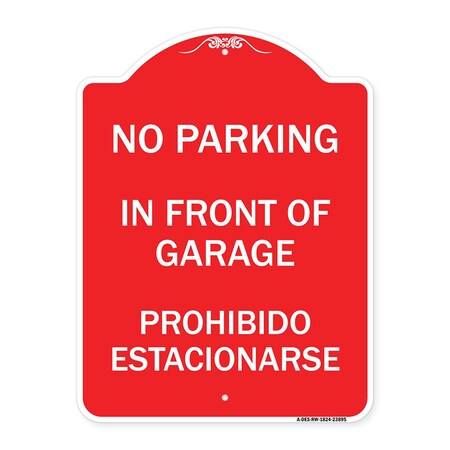 Signmission In Front of Garage Prohibido Estacionarse, Red & White Aluminum Sign, 18" x 24", RW-1824-23895 A-DES-RW-1824-23895